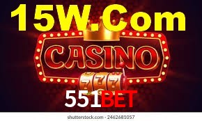Descubra o Mundo do Cassino Online com 551bet